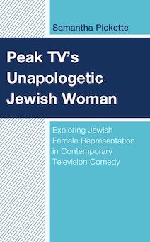 Book cover: Peak TV’s Unapologetic Jewish Woman