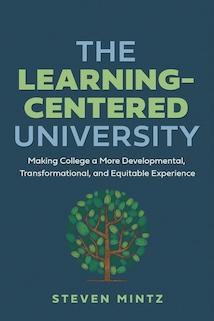 The Learning-Centered University: Making College a More Developmental, Transformational, and Equitable Experience book cover